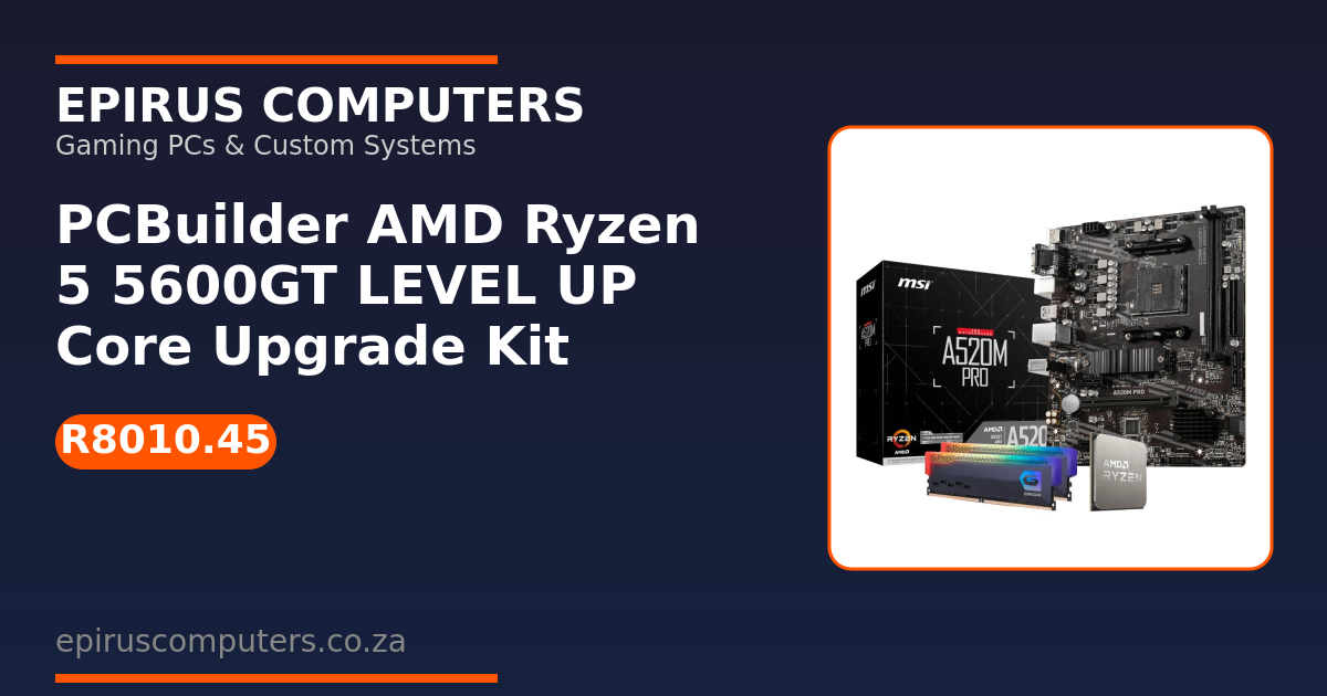 PCBuilder AMD Ryzen 5 5600GT LEVEL UP Core Upgrade Kit | Epirus Computers